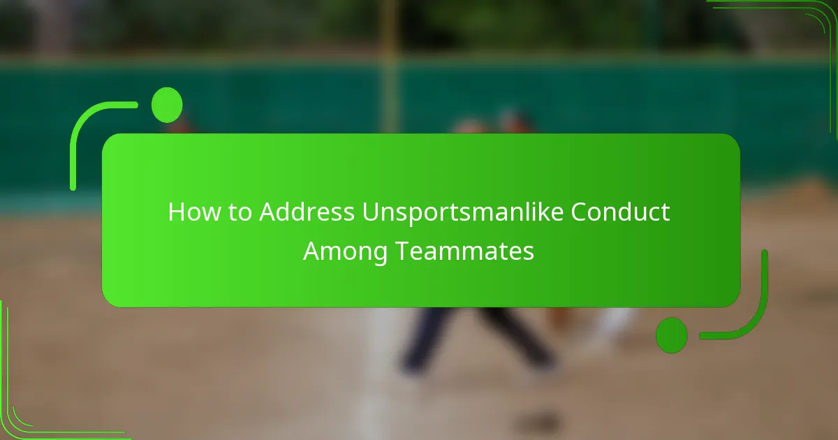 How to Address Unsportsmanlike Conduct Among Teammates