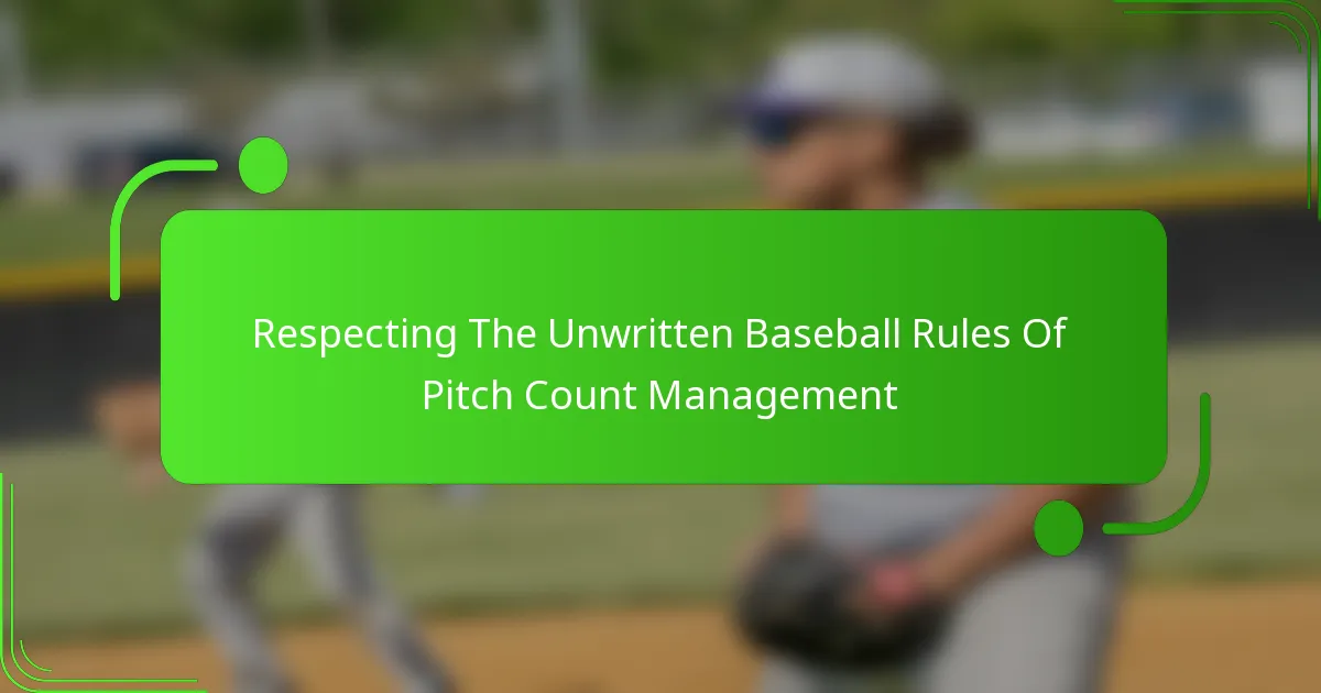 Respecting The Unwritten Baseball Rules Of Pitch Count Management