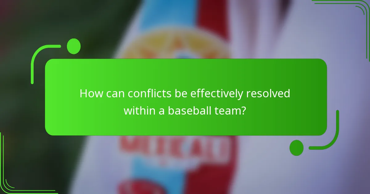 How can conflicts be effectively resolved within a baseball team?