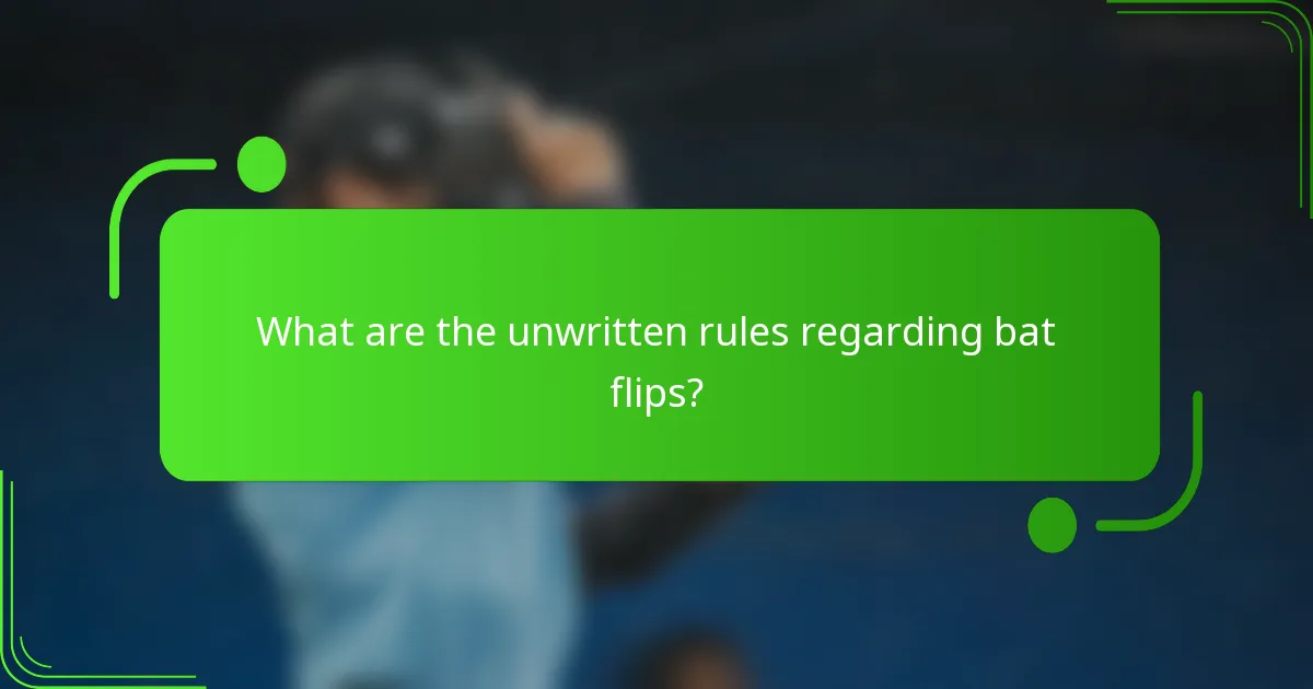 What are the unwritten rules regarding bat flips?