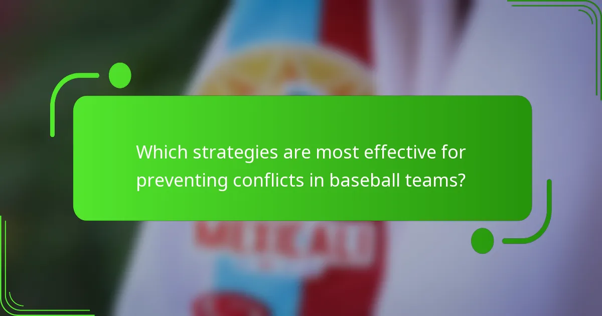 Which strategies are most effective for preventing conflicts in baseball teams?