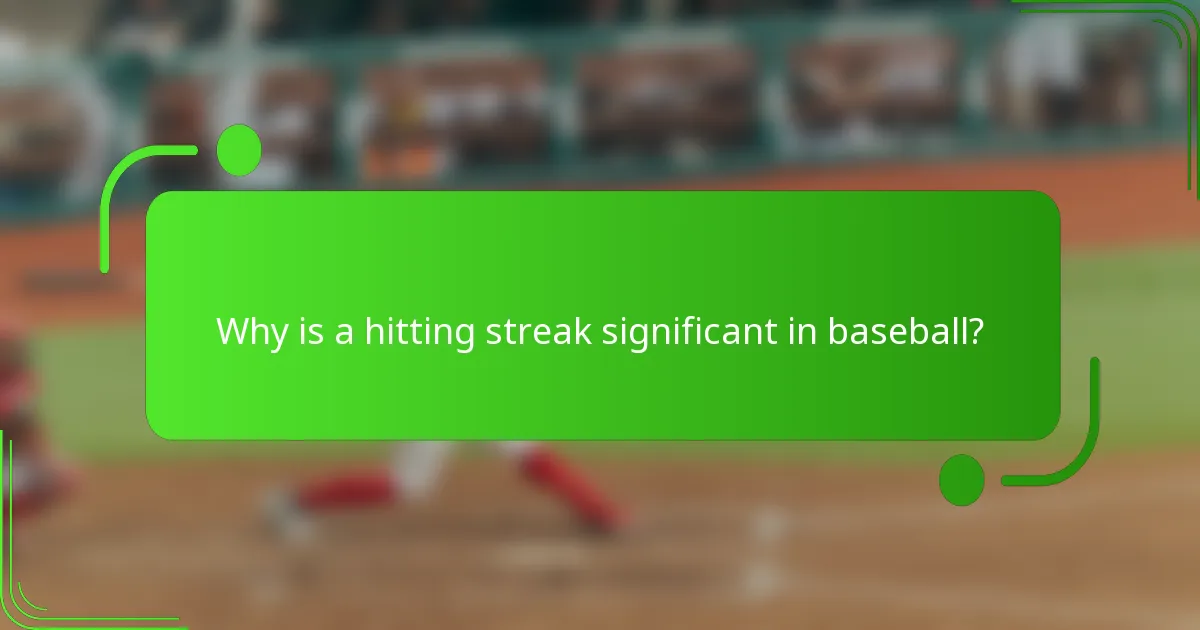 Why is a hitting streak significant in baseball?
